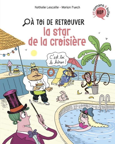 A TOI DE, TOME 02 - A TOI DE RETROUVER LA STAR DE LA CROISIERE