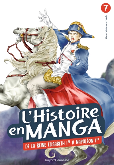 L´HISTOIRE EN MANGA - DE LA REVOLUTION INDUSTRIELLE AU REGNE DE NAPOLEON - 