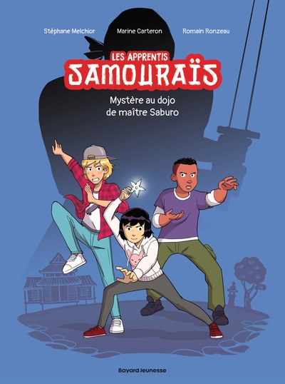 APPRENTIS SAMOURAIS, TOME 01 - LES APPRENTIS SAMOURAIS - MYSTERE AU DOJO DE MAITRE SABURO