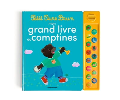 PETIT OURS BRUN - MON GRAND LIVRE DE COMPTINES - DES 2 ANS