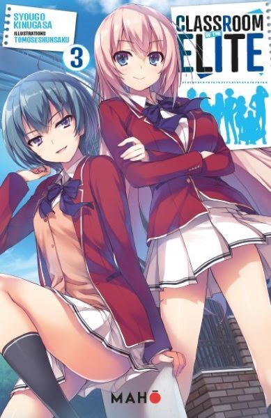 CLASSROOM OF THE ELITE (LIGHT NOVEL) T03