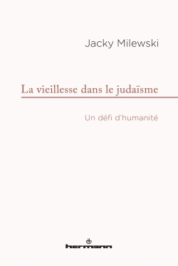 VIEILLESSE DANS LE JUDAISME (LA)