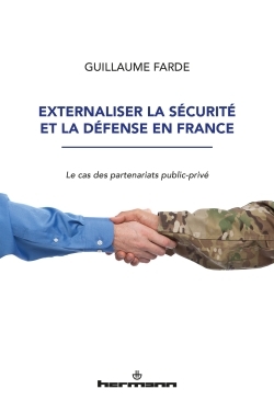 EXTERNALISER LA SECURITE ET LA DEFENSE EN FRANCE