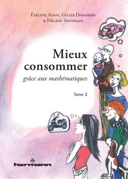 MIEUX CONSOMMER GRACE AUX MATHEMATIQUES T2