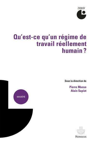 QU´EST-CE QU´UN REGIME DE TRAVAIL REELLEMENT HUMAIN ?