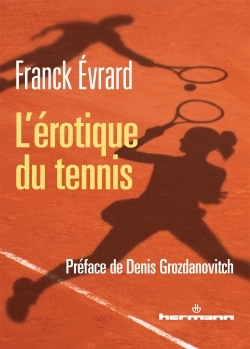 EROTIQUE DU TENNIS (L´)