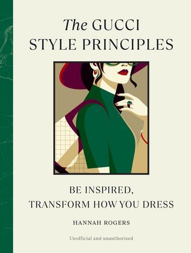 THE GUCCI STYLE PRINCIPLES /ANGLAIS