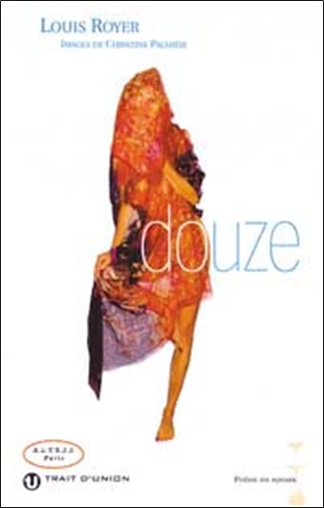 DOUZE - POEMES MYSTIQUES ET EROTIQUES