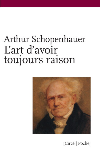 ART D'AVOIR TOUJOURS RAISON (L')