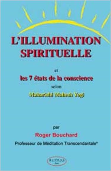ILLUMINATION SPIRITUELLE - 7 ETATS DE CONSCIENCE
