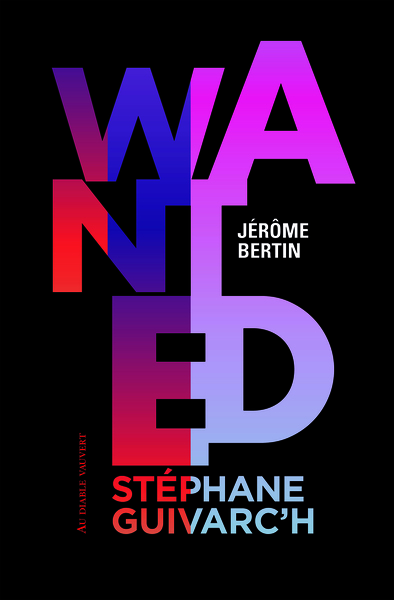 WANTED STEPHANE GUIVARC´H