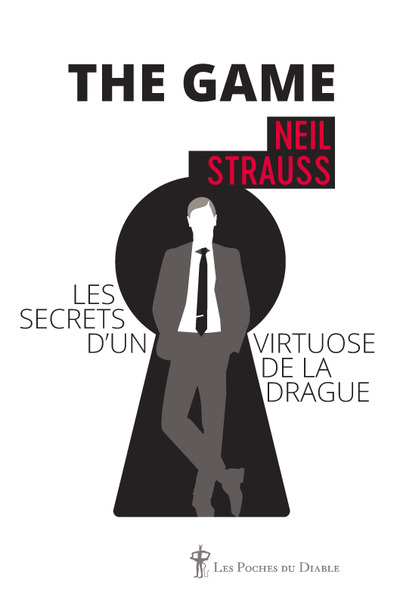 THE GAME - LES SECRETS D´UN VIRTUOSE DE LA DRAGUE - POCHE