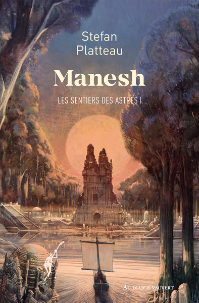 MANESH - I - LES SENTIERS DES ASTRES