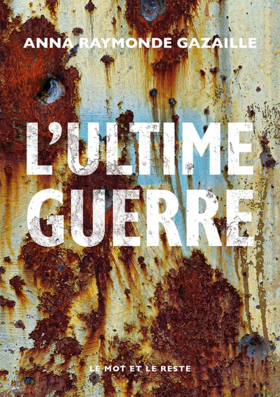 L´ULTIME GUERRE