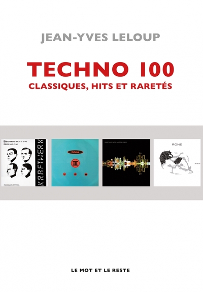 TECHNO 100 - CLASSIQUES, HITS ET RARETES