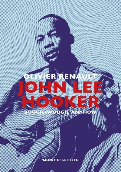 JOHN LEE HOOKER - BOOGIE-WOOGIE ANYHOW