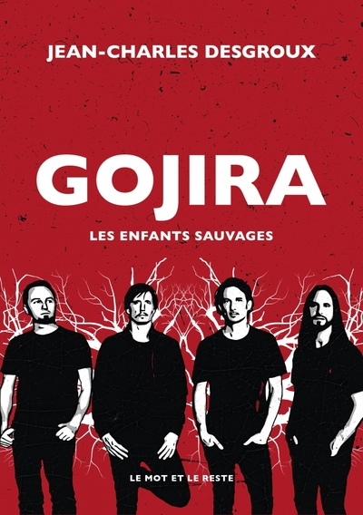GOJIRA - LES ENFANTS SAUVAGES