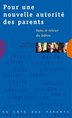 POUR UNE NOUVELLE AUTORITE DES PARENTS