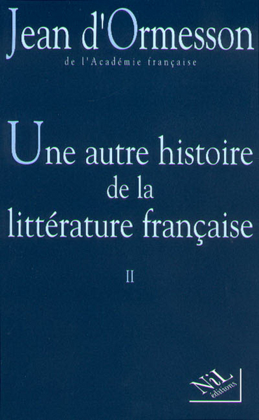 AUTRE HISTOIRE DE LA LITTERATURE FRANCAISE T2