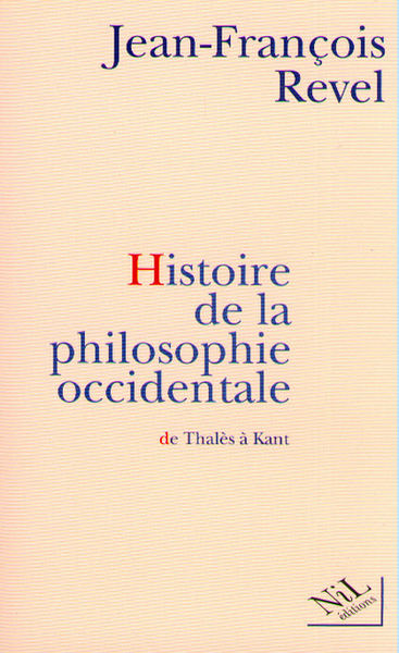 HISTOIRE DE LA PHILOSOPHIE OCCIDENTALE  DE THALES A KANT