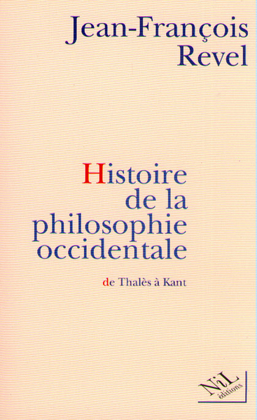 HISTOIRE DE LA PHILOSOPHIE OCCIDENTALE  DE THALES A KANT