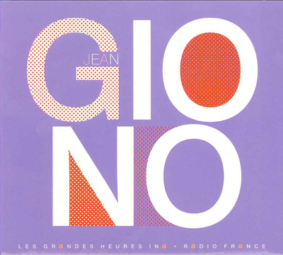 JEAN GIONO - DU COTE DE MANOSQUE - 2 CD