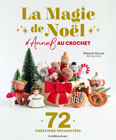 LA MAGIE DE NOEL D´ANNAB AU CROCHET - 72 CREATIONS ENCHANTEES