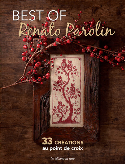 BEST OF RENATO PAROLIN  33 CREATIONS AU POINT DE CROIX
