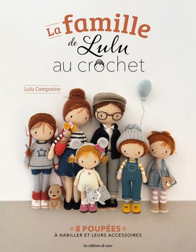 FAMILLE DE LULU AU CROCHET - 8 POUPEES A HABILLER ET LEURS ACCESSOIRES