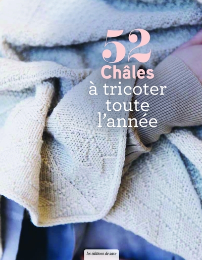 52 CHALES A TRICOTER TOUTE L´ANNEE