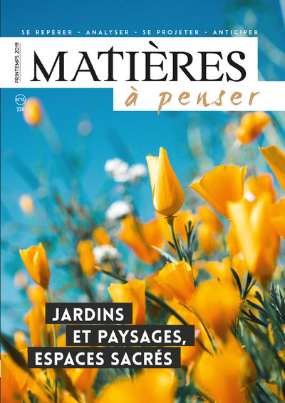 JARDINS ET PAYSAGES, ESPACES SACRES