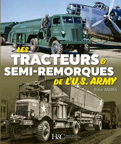TRACTEURS ET SEMI-REMORQUES DE L´US ARMY.