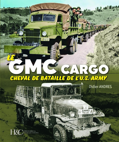 GMC : CHEVAL DE BATAILLE DE L´US ARMY.