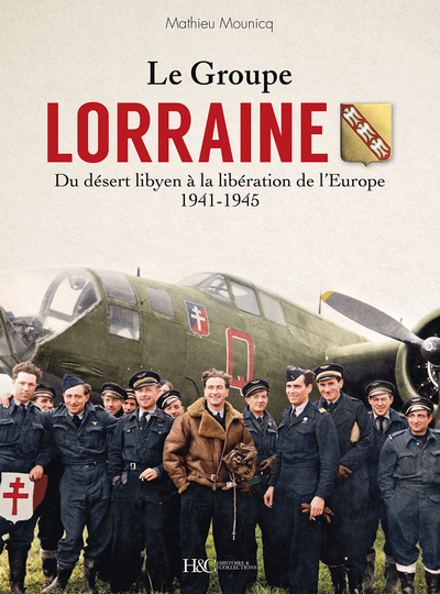GROUPE "LORRAINE" AU COMBAT