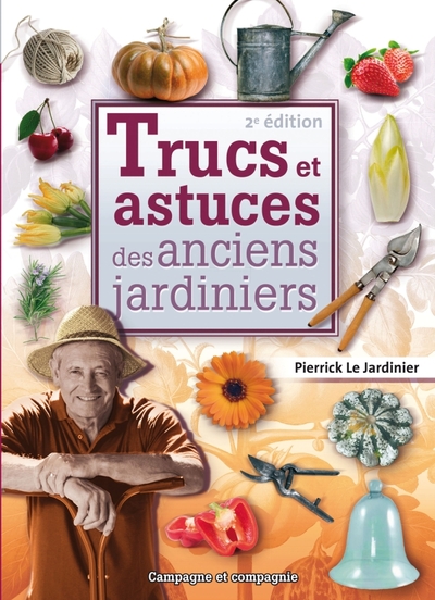 TRUCS ASTUCES ANCIENS JARDINIERS