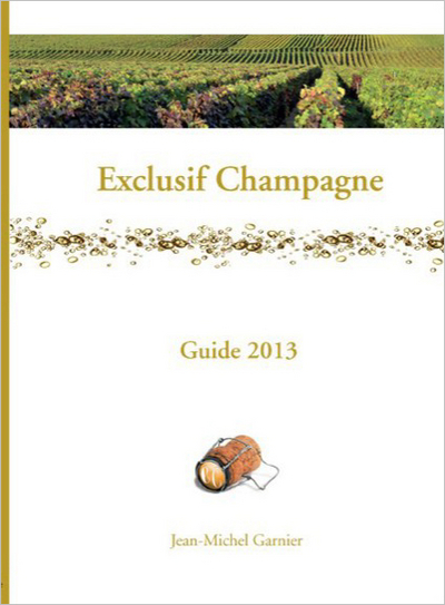 EXCLUSIF CHAMPAGNE - GUIDE 2013