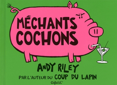 MECHANTS COCHONS