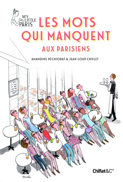 MOTS QUI MANQUENT AUX PARISIENS - MY LITTLE PARIS