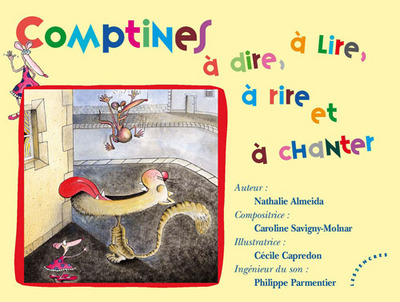COMPTINES A DIRE, A LIRE, A RIRE ET A CHANTER + CD