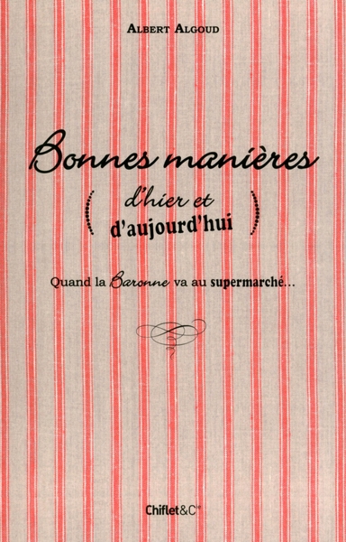 BONNES MANIERES (D´HIER ET D´AUJOURD´HUI)