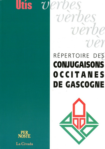 REPERTOIRE DES CONJUGAISONS OCCITANES DE GASCOGNE
