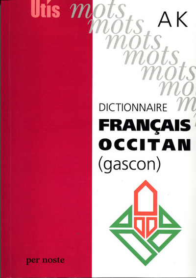DICTIONNAIRE FRANCAIS-OCCITAN (GASCON) AK