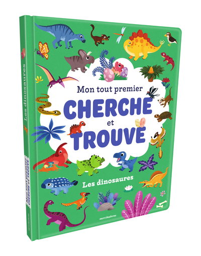 MON TOUT PREMIER CHERCHE ET TROUVE - LES DINOSAURES - + DE 50 ELEMENTS A REPERER !