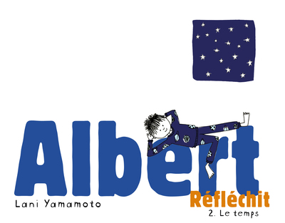 ALBERT REFLECHIT - 2 LE TEMPS