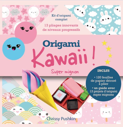 ORIGAMI KAWAII ! SUPER MIGNON - KIT COMPLET POUR REALISER DES PLIAGES JAPON