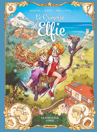 LE GRIMOIRE D´ELFIE - T06 - LE GRIMOIRE D´ELFIE - VOL. 06 - HISTOIRE COMPLETE - LE SORTILEGE CORSE