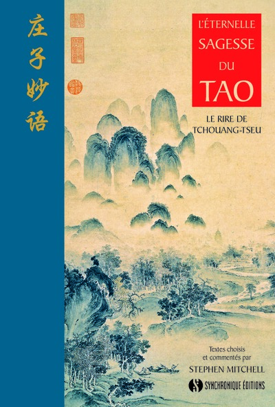L´ETERNELLE SAGESSE DU TAO - LE RIRE DE TCHOUANG-TSEU