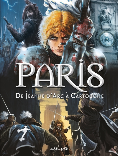 PARIS EN BD - TOME 2 - DE JEANNE D´ARC A CARTOUCHE