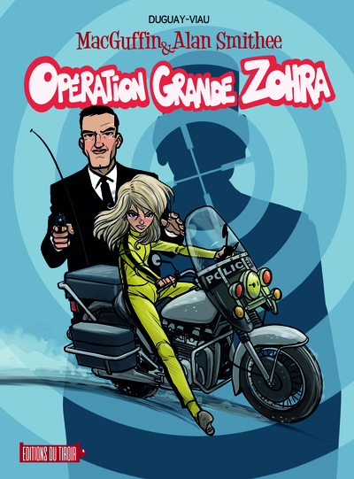 MACGUFFIN & ALAN SMITHEE T2 - OPERATION GRANOE ZOHRA
