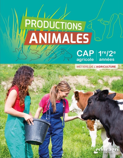 PRODUCTIONS ANIMALES - CAPA METIERS DE LAGRICULTURE 1RE ET 2E ANNEES - CAHIER D´ACTIVITES